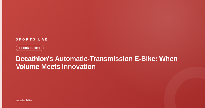 Decathlon's Automatic-Transmission E-Bike: When Volume Meets Innovation