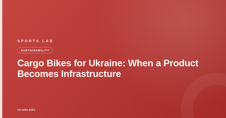Cargo Bikes for Ukraine: When a Product Becomes Infrastructure