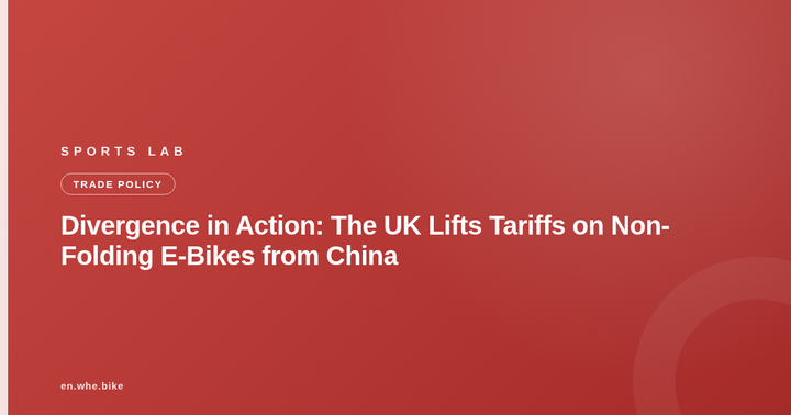 Divergence in Action: The UK Lifts Tariffs on Non-Folding E-Bikes from China
