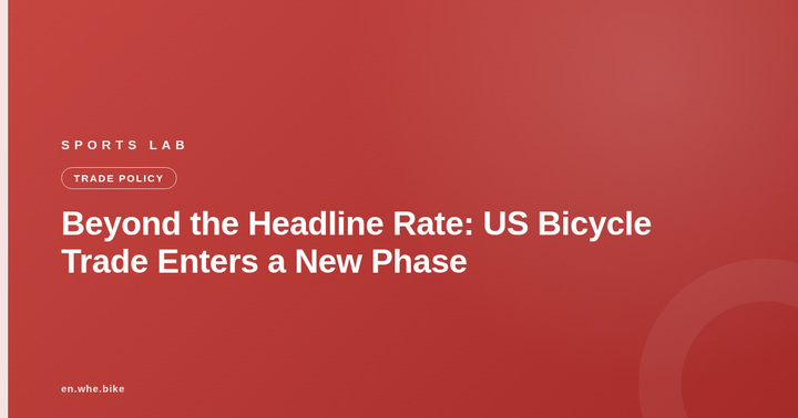 Beyond the Headline Rate: US Bicycle Trade Enters a New Phase